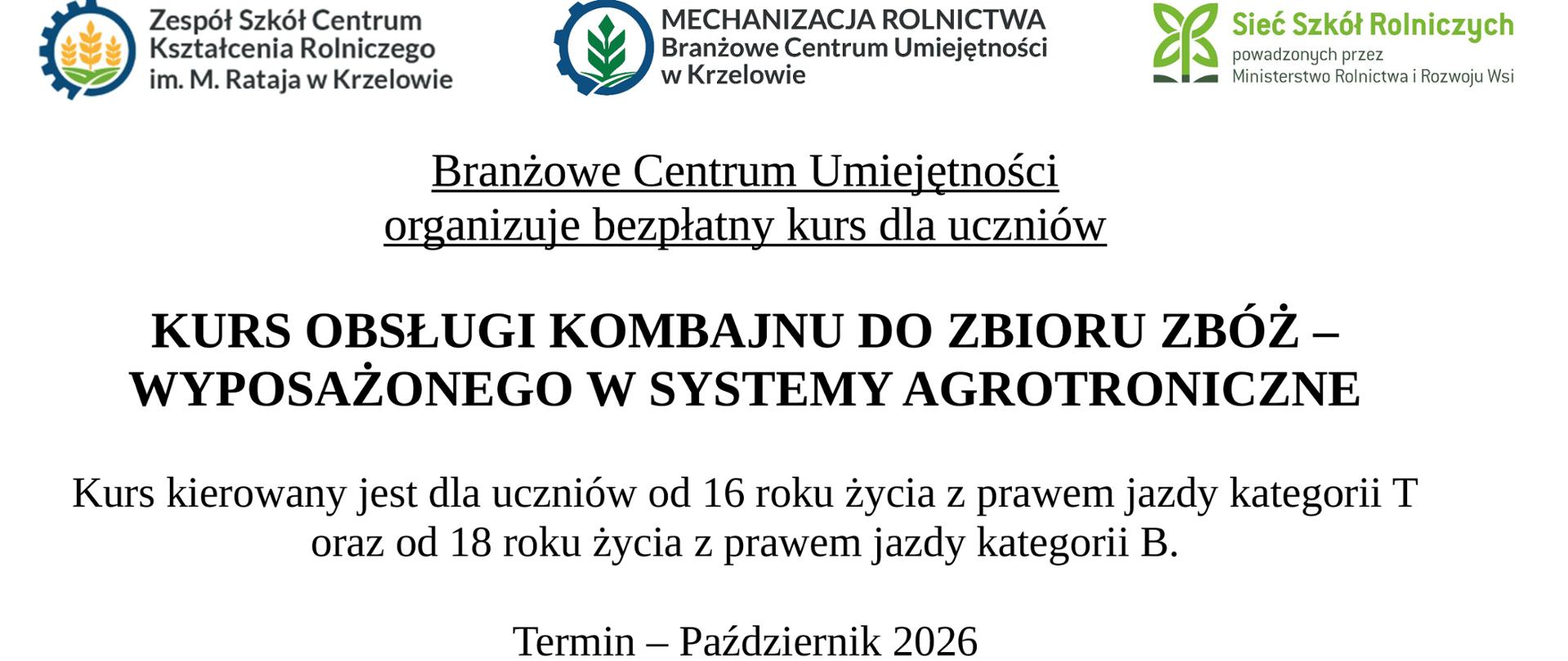 Obsługa Kombajnu do Zbioru Zbóż Wyposażonego w Systemy Agrotroniczne - Dla Uczniów
