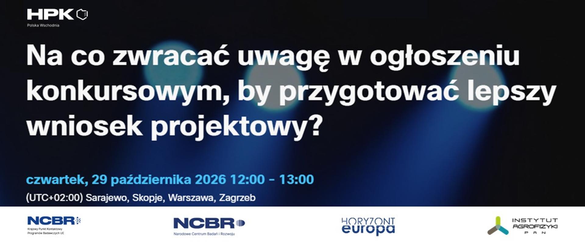 Na co zwracać uwagę w ogłoszeniu konkursowym, by przygotować lepszy wniosek projektowy?