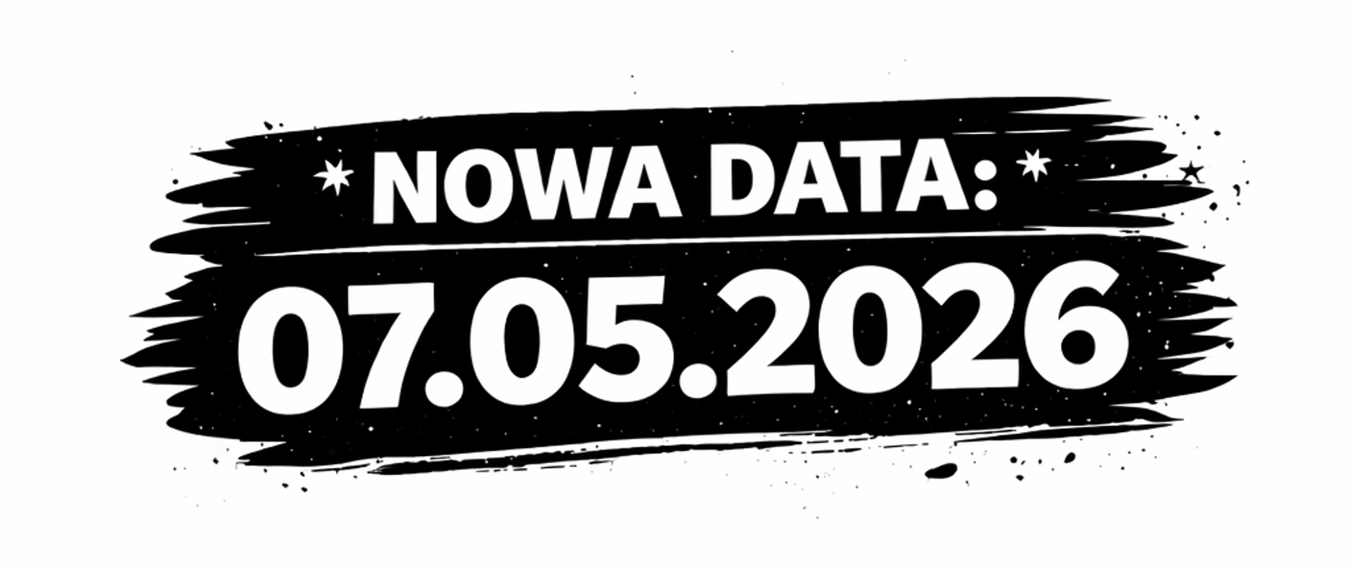 Plakat informuje o zmianie terminu Festiwalu Twórczości Własnej-nowa data:07.05.2026. Białe tło i czarne napisy.