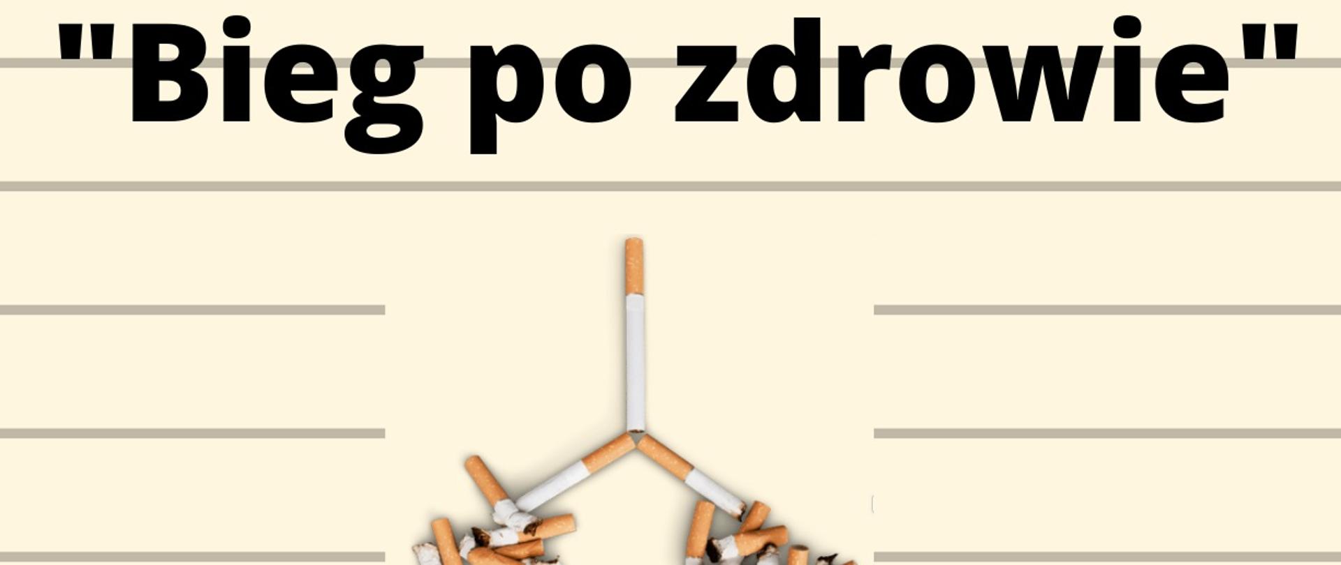 Grafika przedstawia napis "Bieg po zdrowie" oraz płuca ułożone z papierosów