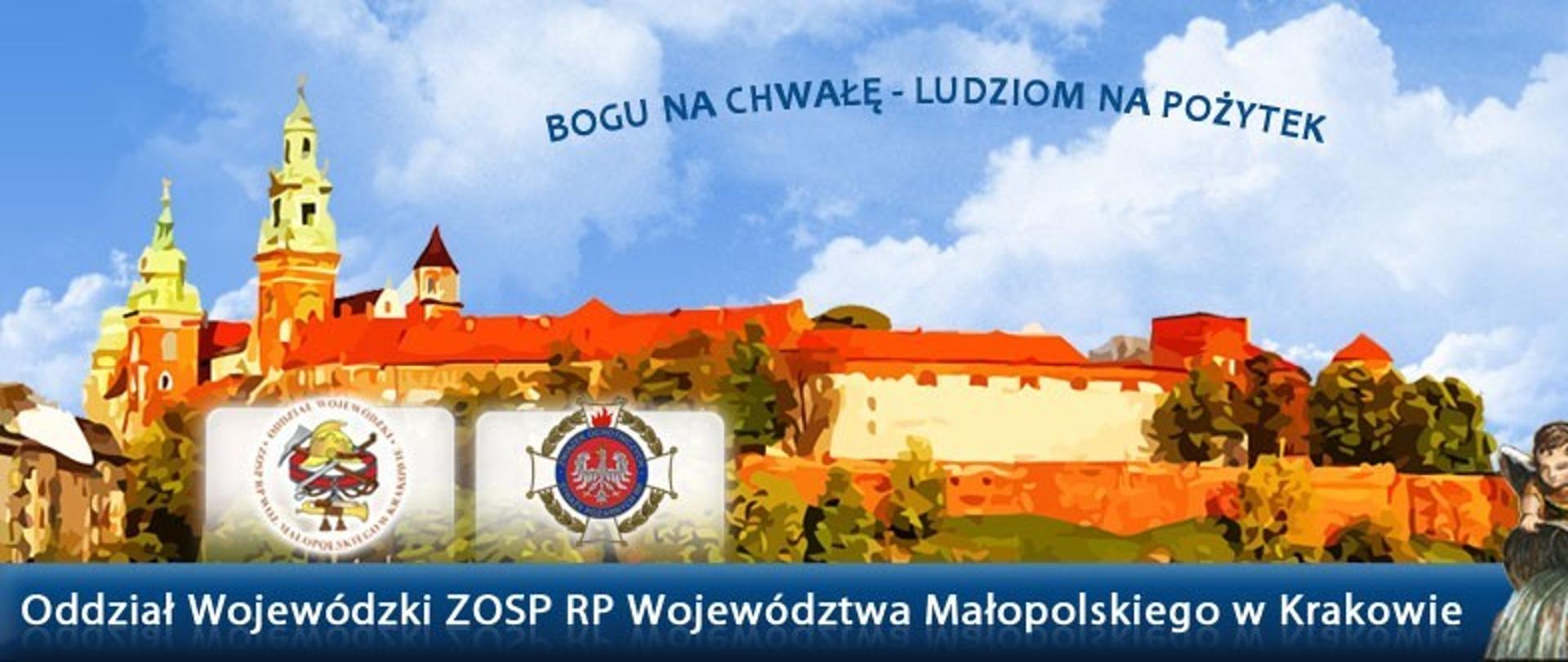 W tle Wawel, na pierwszym planie napis Oddział Wojewódzki ZOSP RP Województwa Małopolskiego.