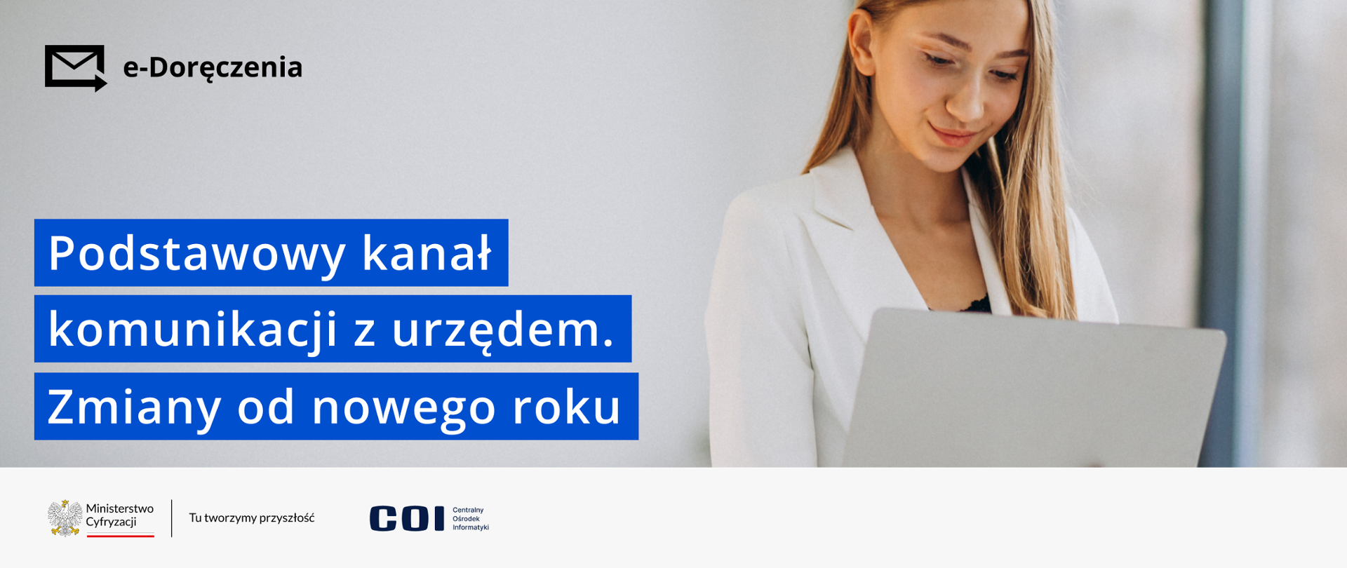 Zakończenie okresu przejściowego dla e-Doręczeń w komunikacji urzędów z obywatelami i firmami