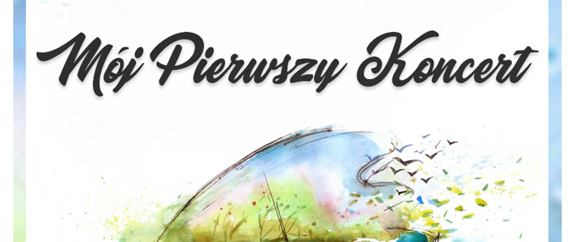 Plakat przedstawia zapowiedź koncertu klas pierwszych po środku znajduje się fortepian porośnięty łąką i ptakami u góry napisy PSM I i II st. im. W. Lutosławskiego w Krasnymstawie Mój Pierwszy Koncert Uczniowie klas pierwszych zapraszają na koncert który odbędzie się dnia 23 maja 2023 roku o godzinie 16.30 w sali koncertowej PSM I i II stopnia im. Witolda Lutosławskiego w Krasnymstawie . Krasnystaw, 2023