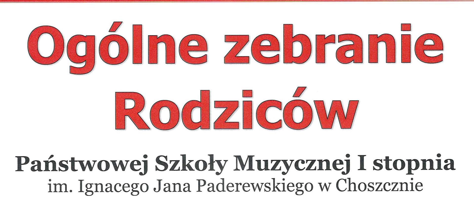 Plakat informacyjny Państwowej Szkoły Muzycznej I stopnia im. Ignacego Jana Paderewskiego w Choszcznie. Ogólne zebranie Rodziców odbędzie się 15.09.2026 r. (wtorek) o godz. 17:30 w auli szkoły.