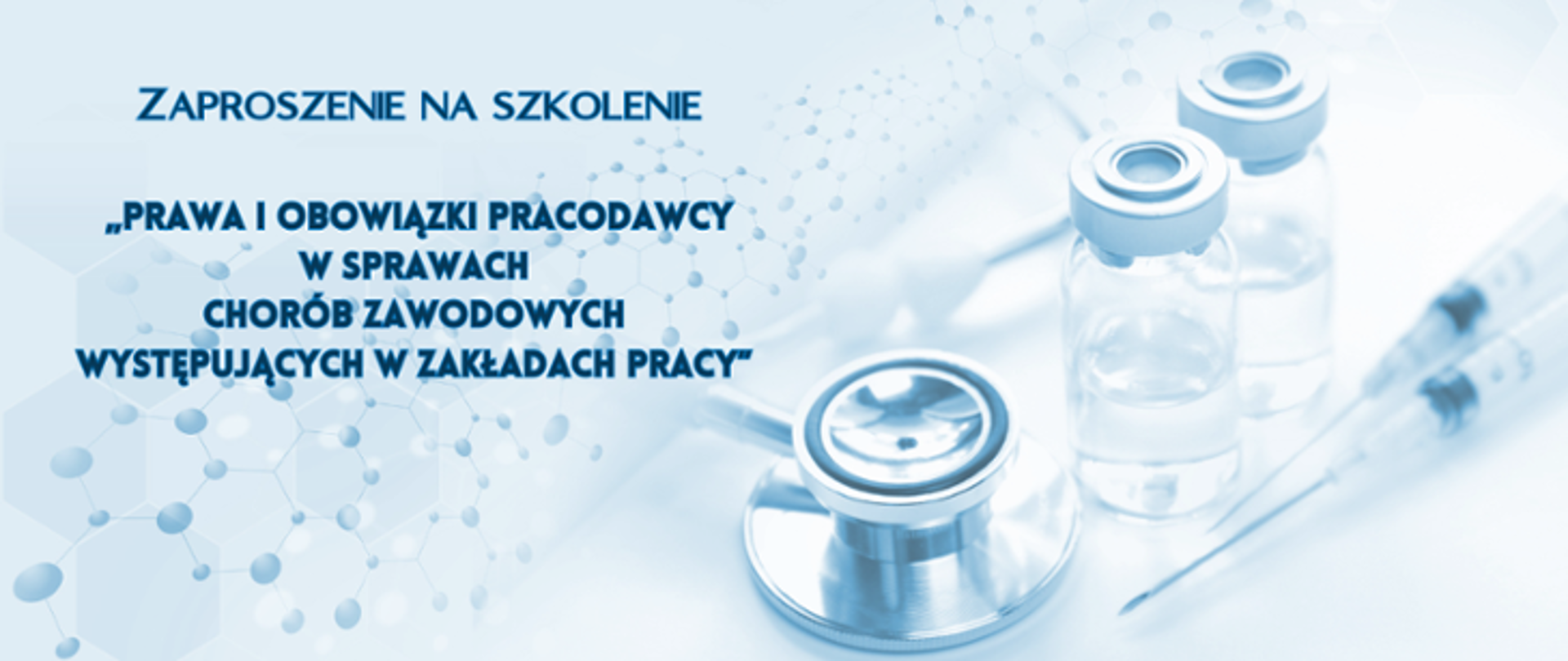 zdjęcie z napisem Zaproszenie na szkolenie Prawa i obowiązki pracodawcy w sprawach chorób zawodowych występujących w zakładach pracy