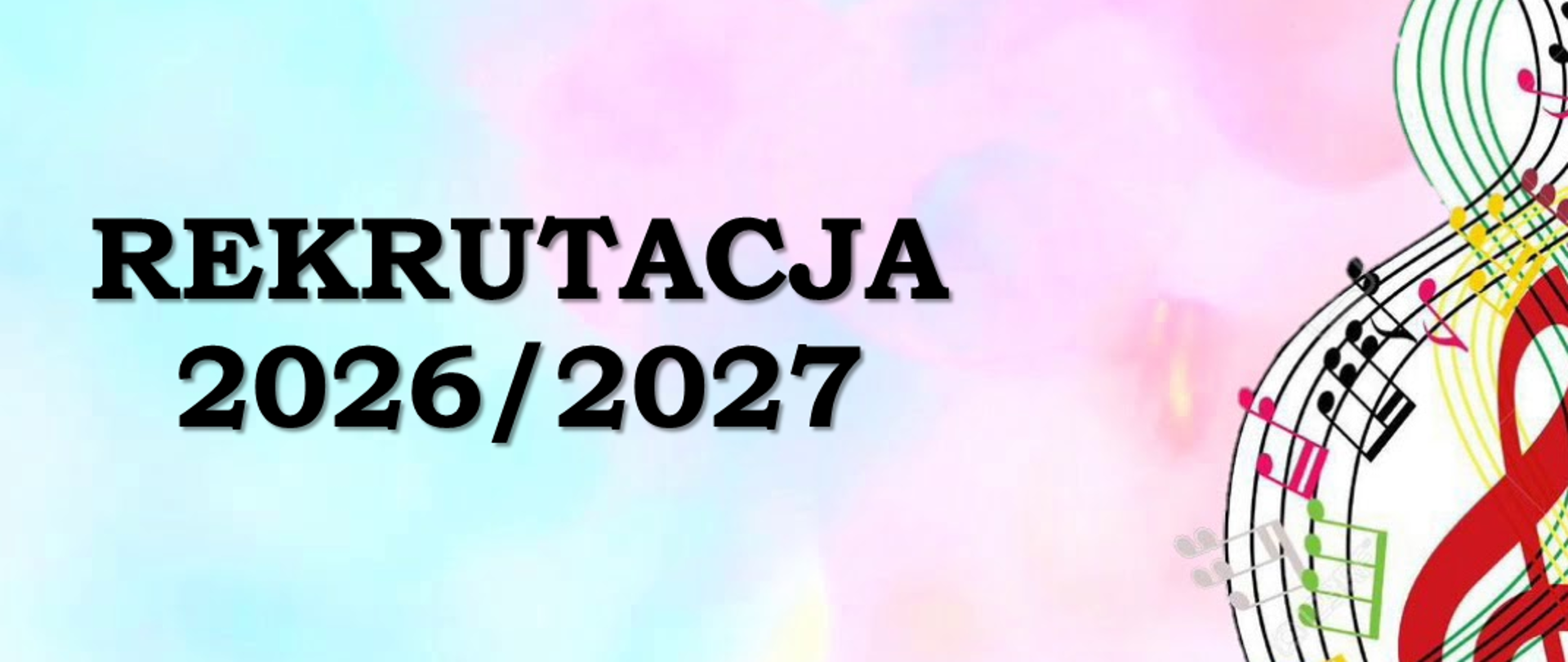 Plakat z informacją dotyczącą rekrutacji do ZPSM w Dębicy na rok szkolny 2026/2027 - tło plakatu w odcieniach koloru różowego i niebieskiego, napis "Rekrutacja 2026/2027" w kolorze czarnym, na dole znajduje się logo szkoły, po prawej stronie plakatu czerwony klucz wiolinowy otoczony kolorową pięciolinią i nutami