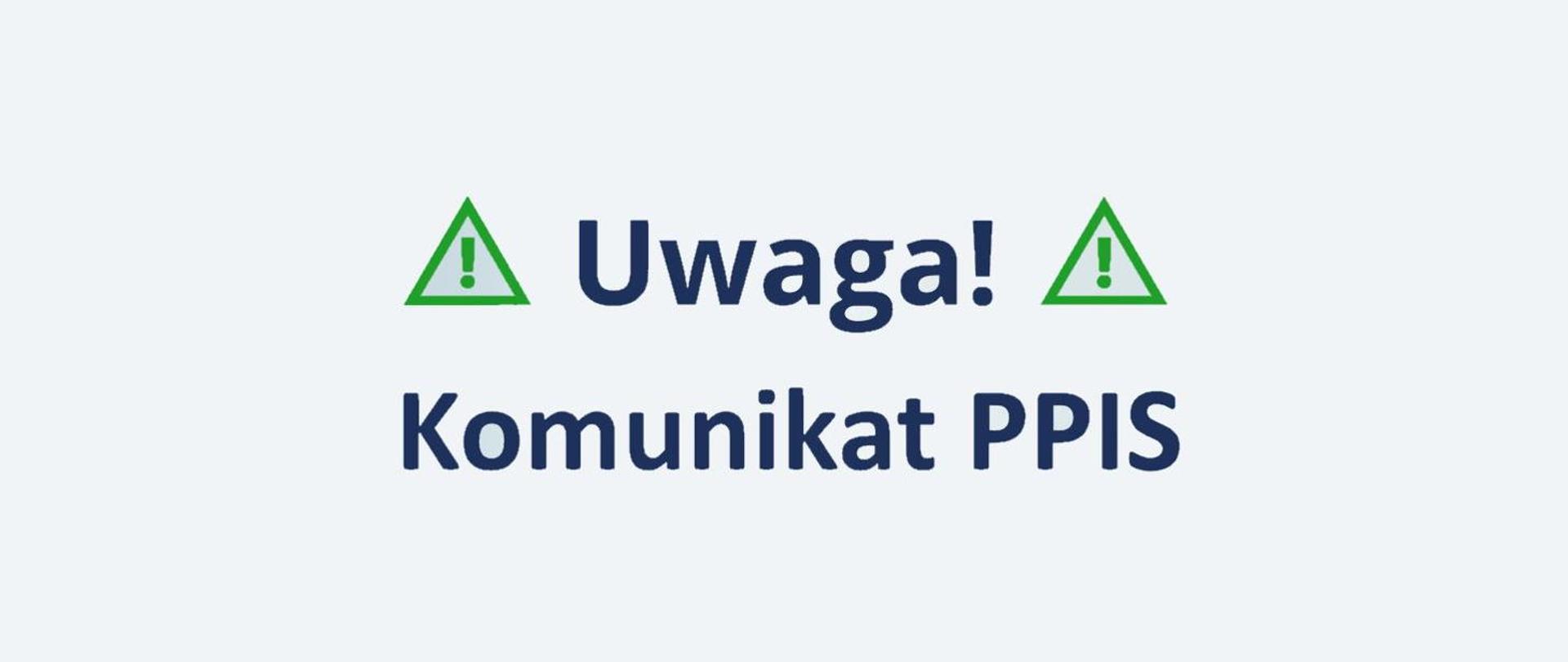 Uwaga komunikat PPIS
