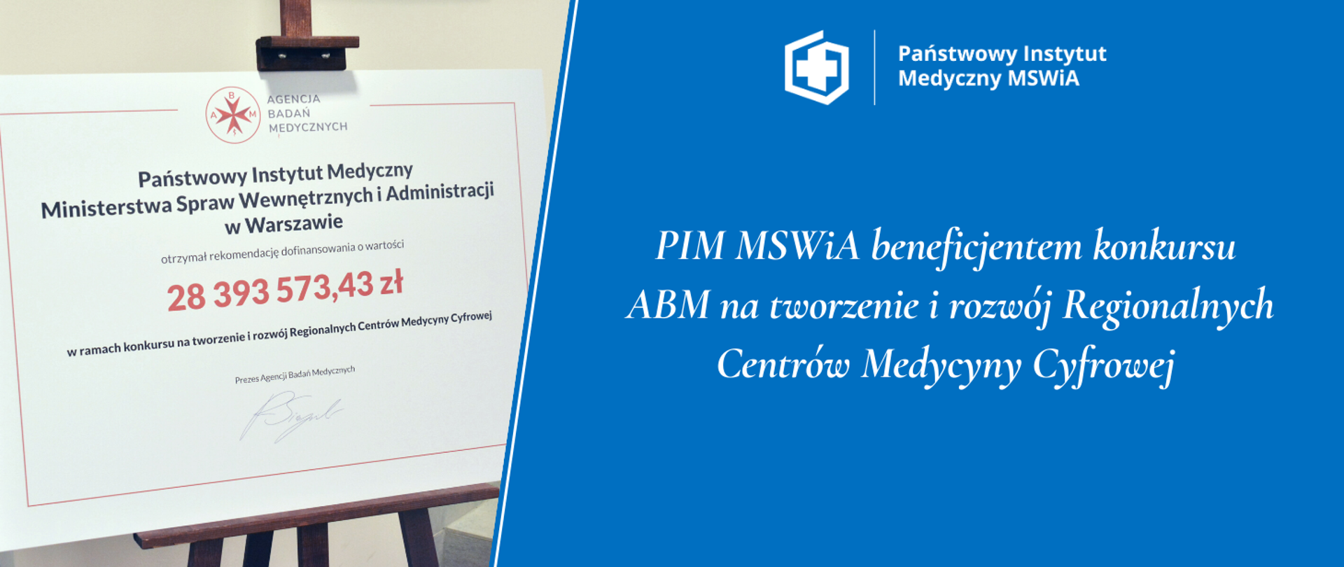 PIM MSWiA beneficjentem konkursu
ABM na tworzenie i rozwój Regionalnych Centrów Medycyny Cyfrowej