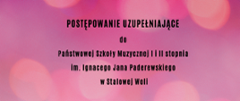 Plakat na różowym tle informujący o postępowaniu uzupełaniającym do PSM. W centralnej części plakatu informacja o rekrutacji. 