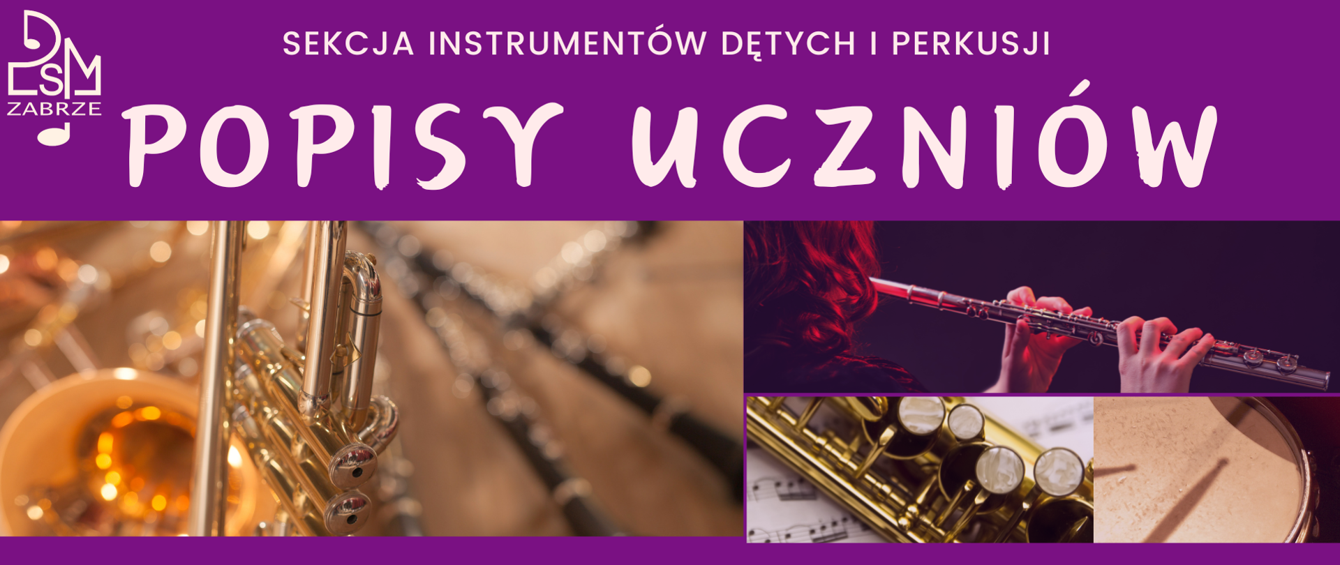Fioletowy plakat zapowiadający popis uczniów sekcji instrumentów dętych i perkusji PSM w Zabrzu. Tło przedstawia lekko rozmyte zbliżenie na instrumenty dęte i perkusyjne. 