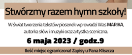 Na białym tle informacje o warsztatach tworzenia tekstów piosenek - 6 maja 2023 r. godz. 9:00