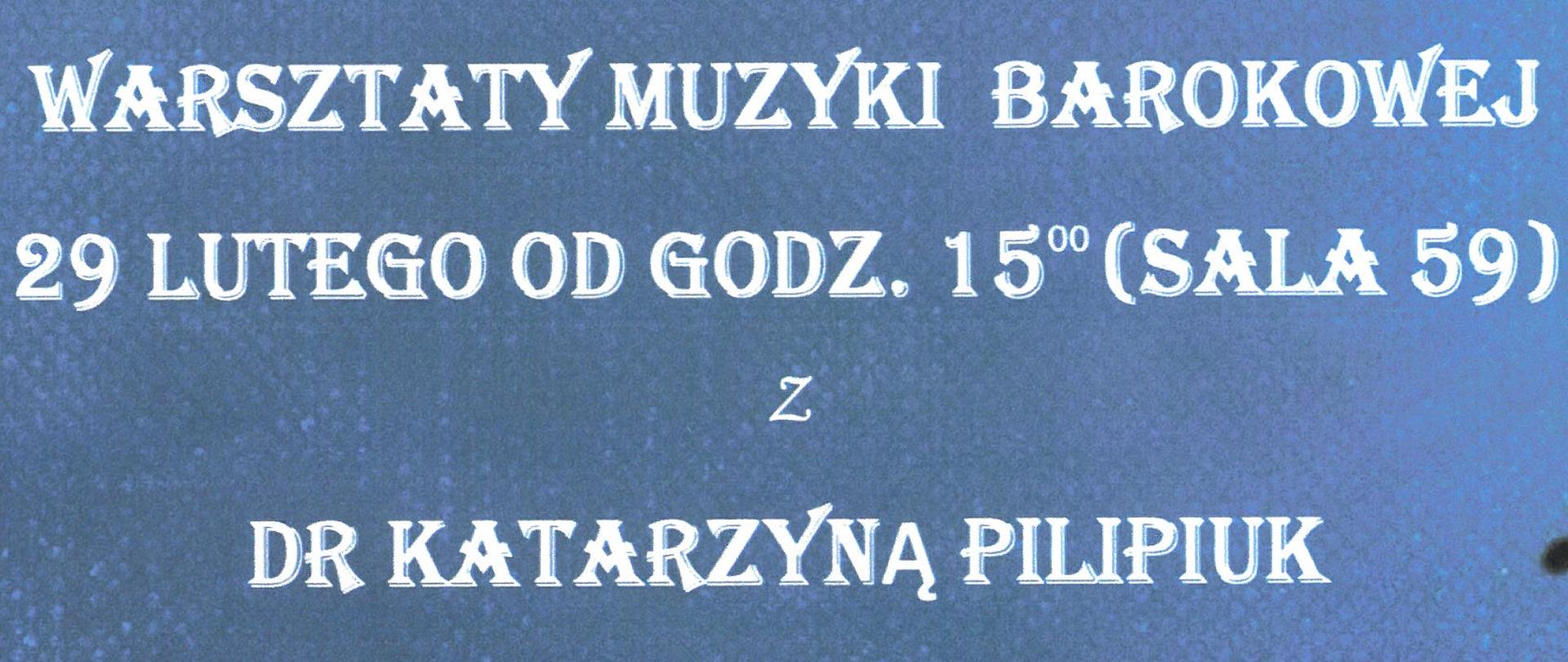 Niebieskie tło, namalowane czarne nutki i klatka dla ptaków, informacje dotyczące warsztatów muzyki barokowej z dr Katarzyną Pilipiuk
