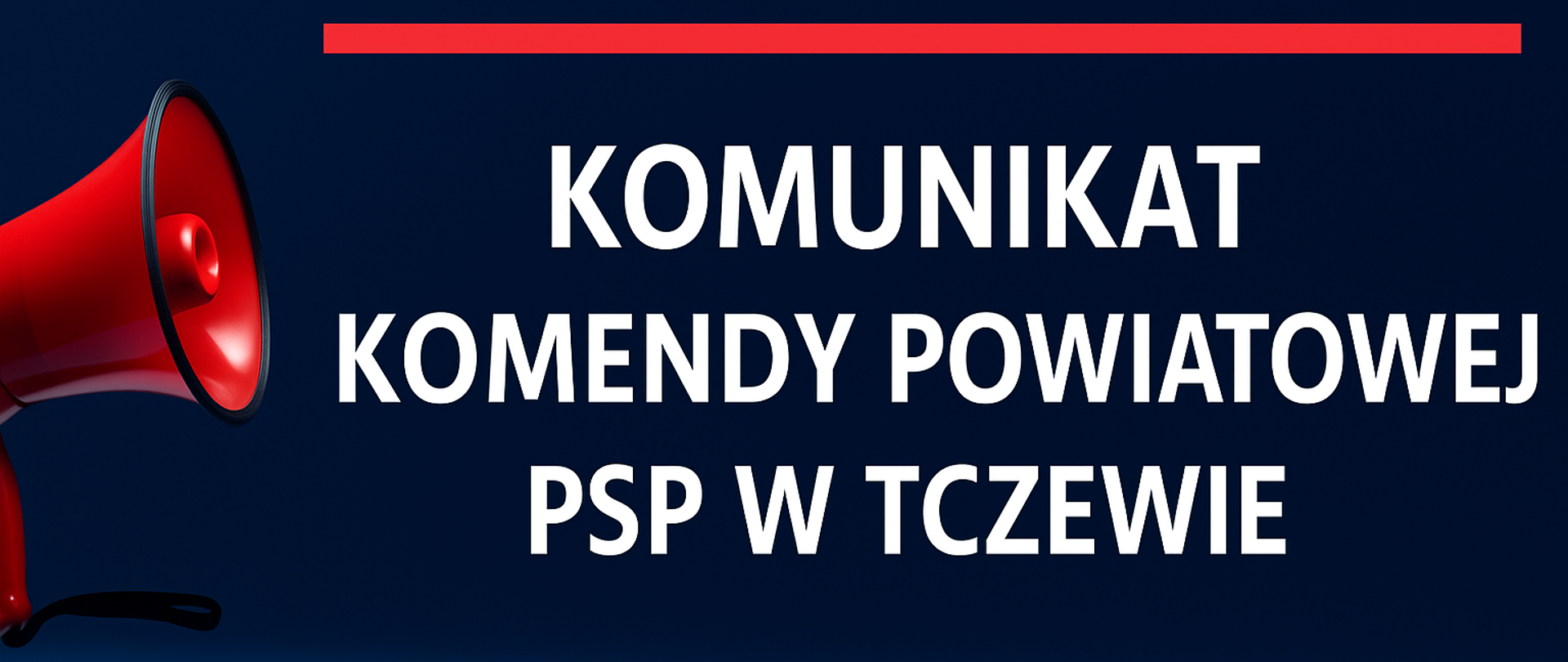 Grafika przedstawia fragment tuby nagłaśniającej i napis Komunikat Komendy Powiatowej PSP w Tczewie