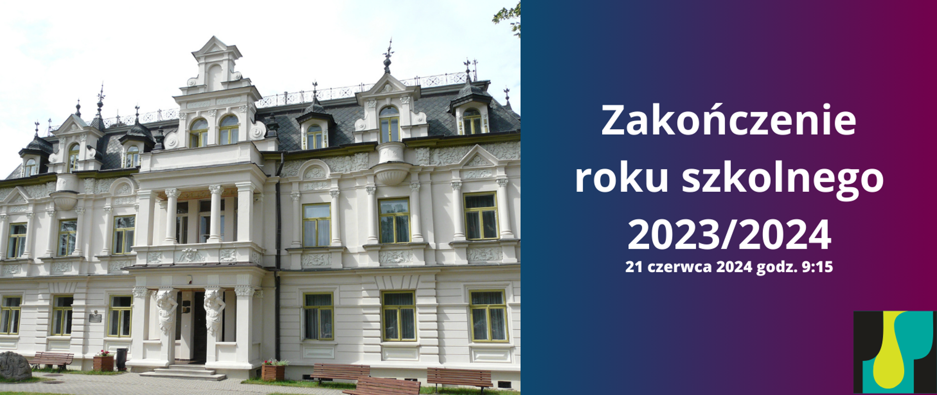 Baner z napisem Zakończenie roku szkolnego 2023/2024, 21 czerwca godzina 9:15