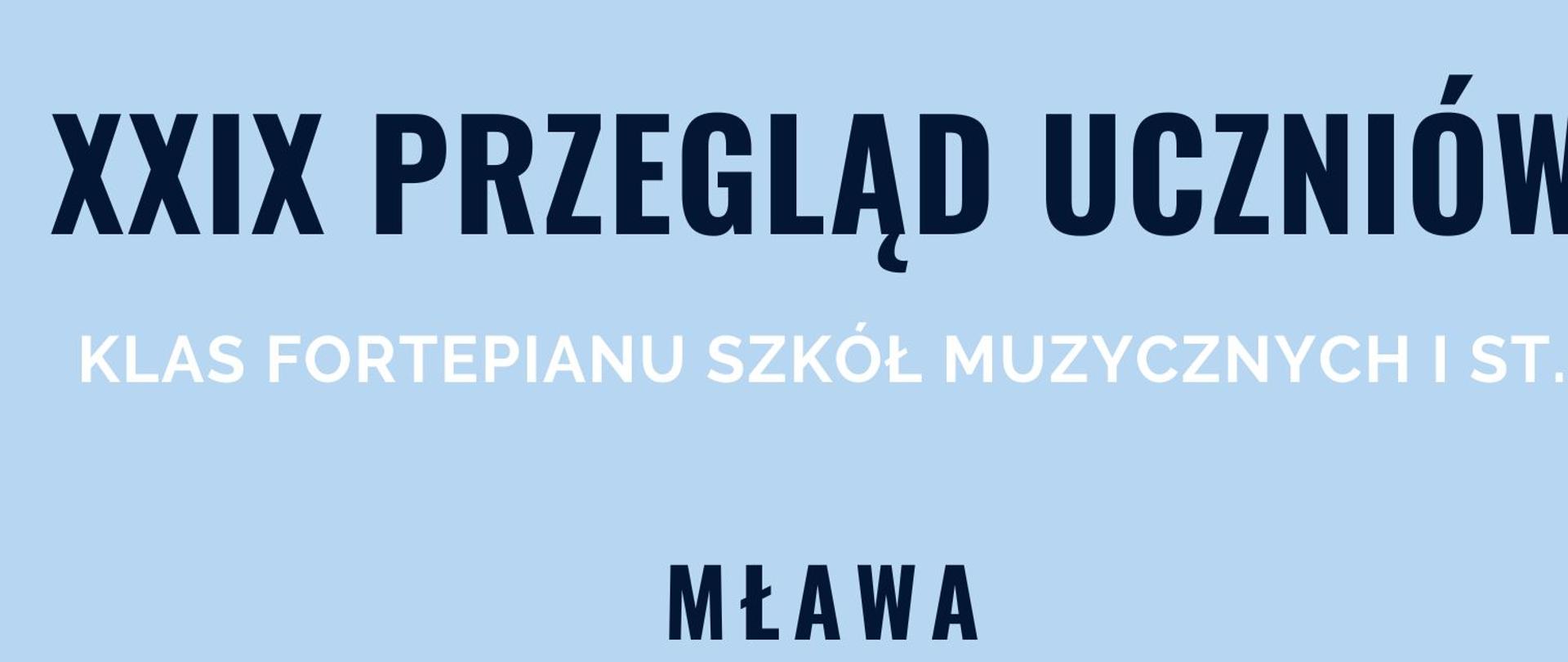 plakat na błękitnym tle informujący o xxix przeglądzie uczniów klas fortepianu