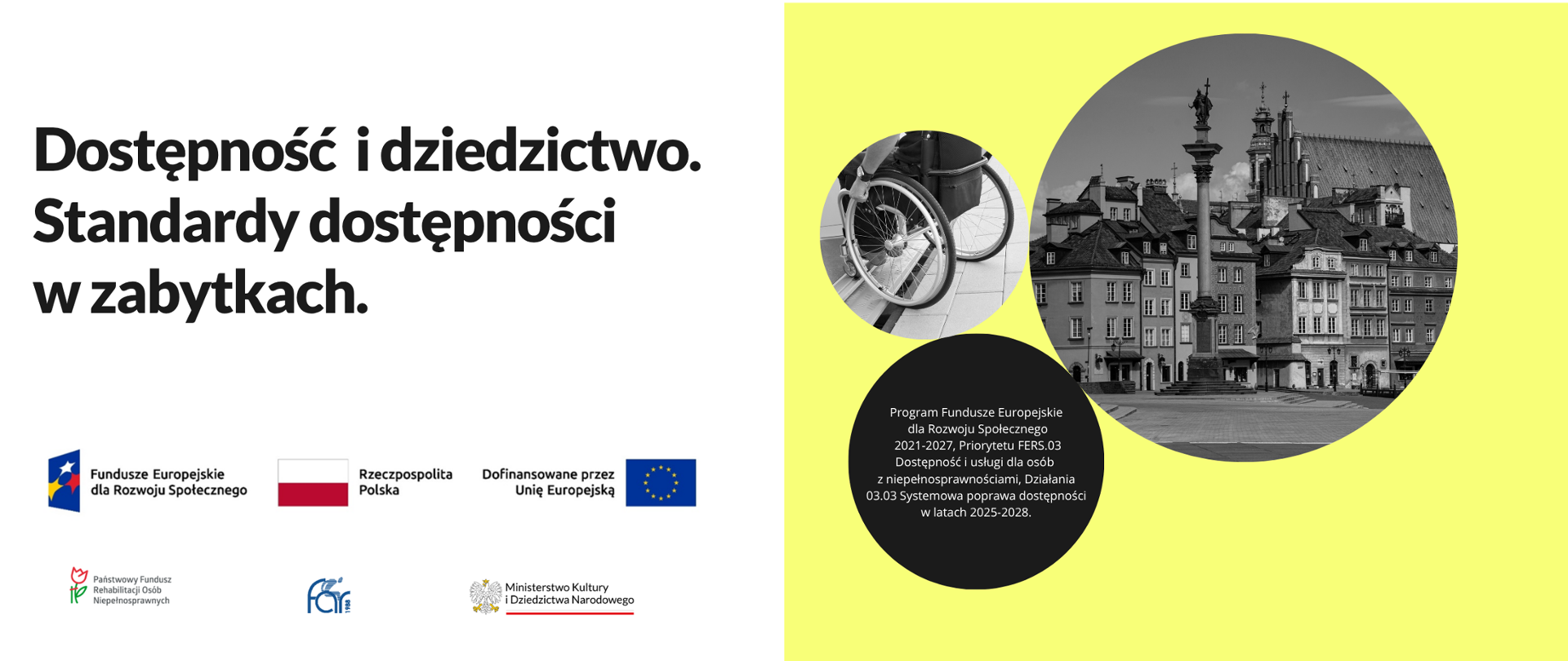 „Dostępność i Dziedzictwo. Standardy dostępności w zabytkach” – nowy projekt na rzecz zabytków