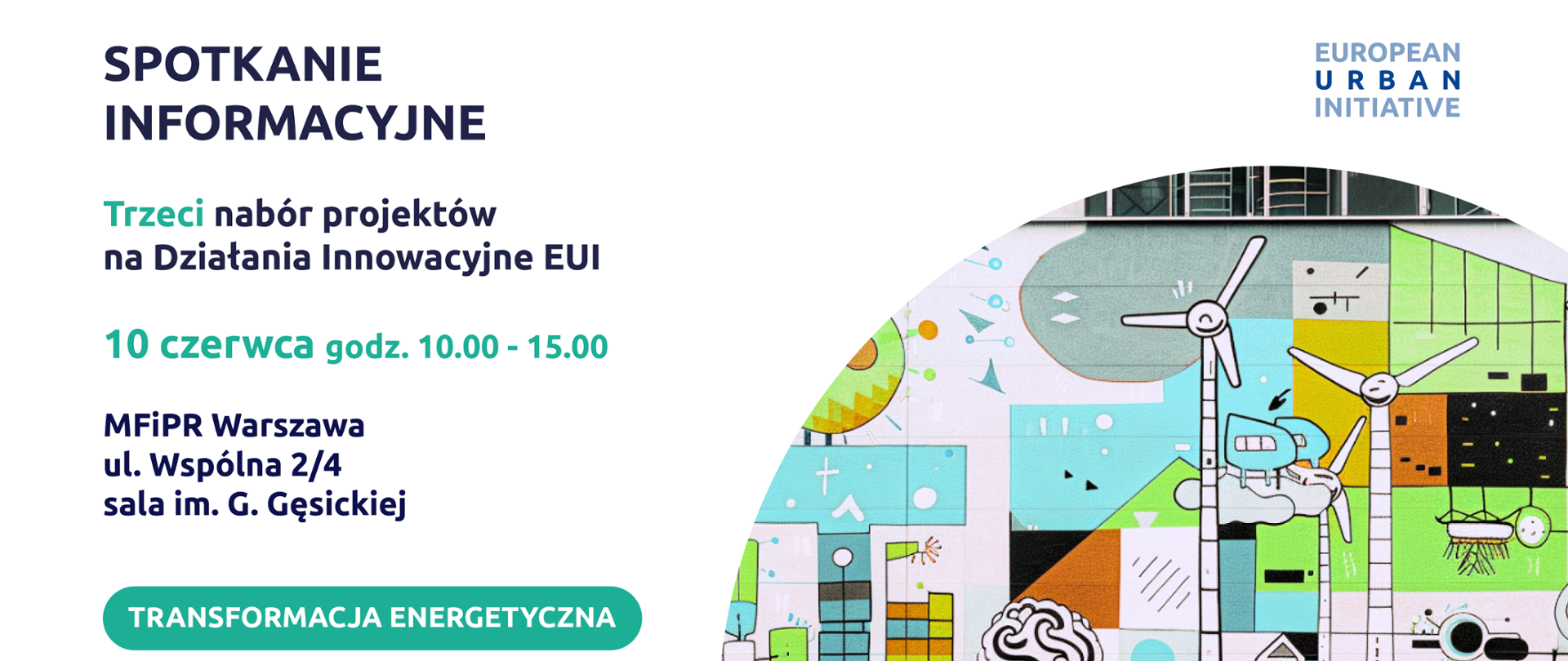 Dzień informacyjny dotyczący naboru na “Działania Innowacyjne” w ramach Europejskiej Inicjatywy Miejskiej
