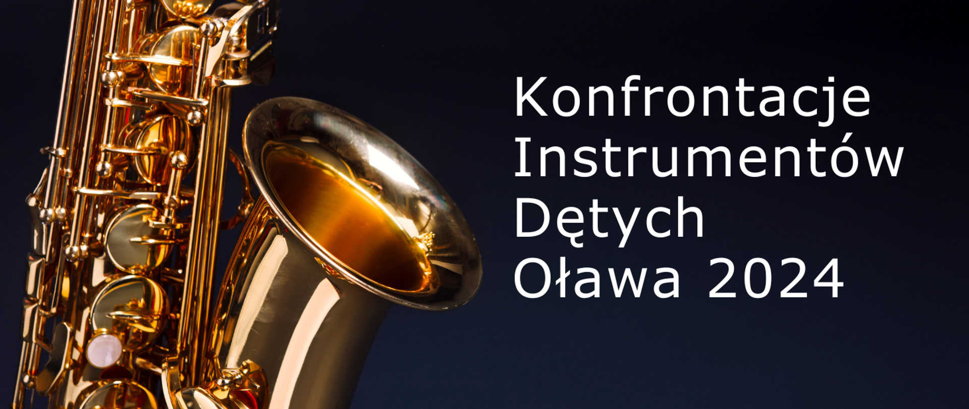 Na czarnym tle, z lewej strony część złotego saksofonu a obok z prawej strony biały napis: Konfrontacje Instrumentów Dętych Oława 2024