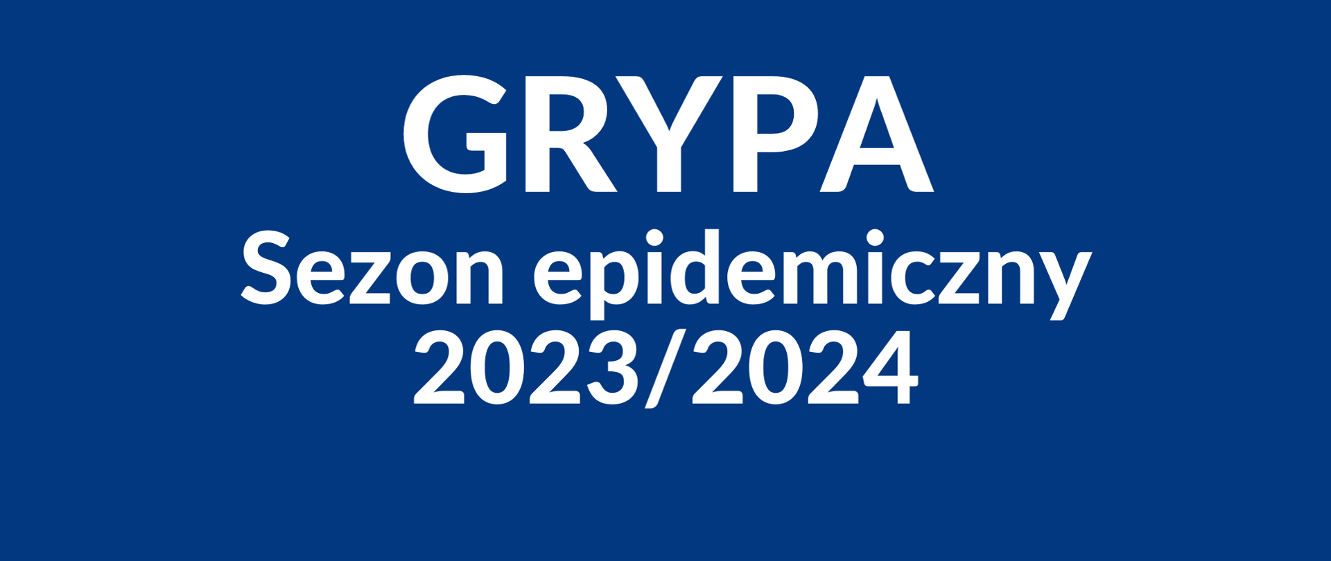 grypa sezon epidemiczny 2023/2024