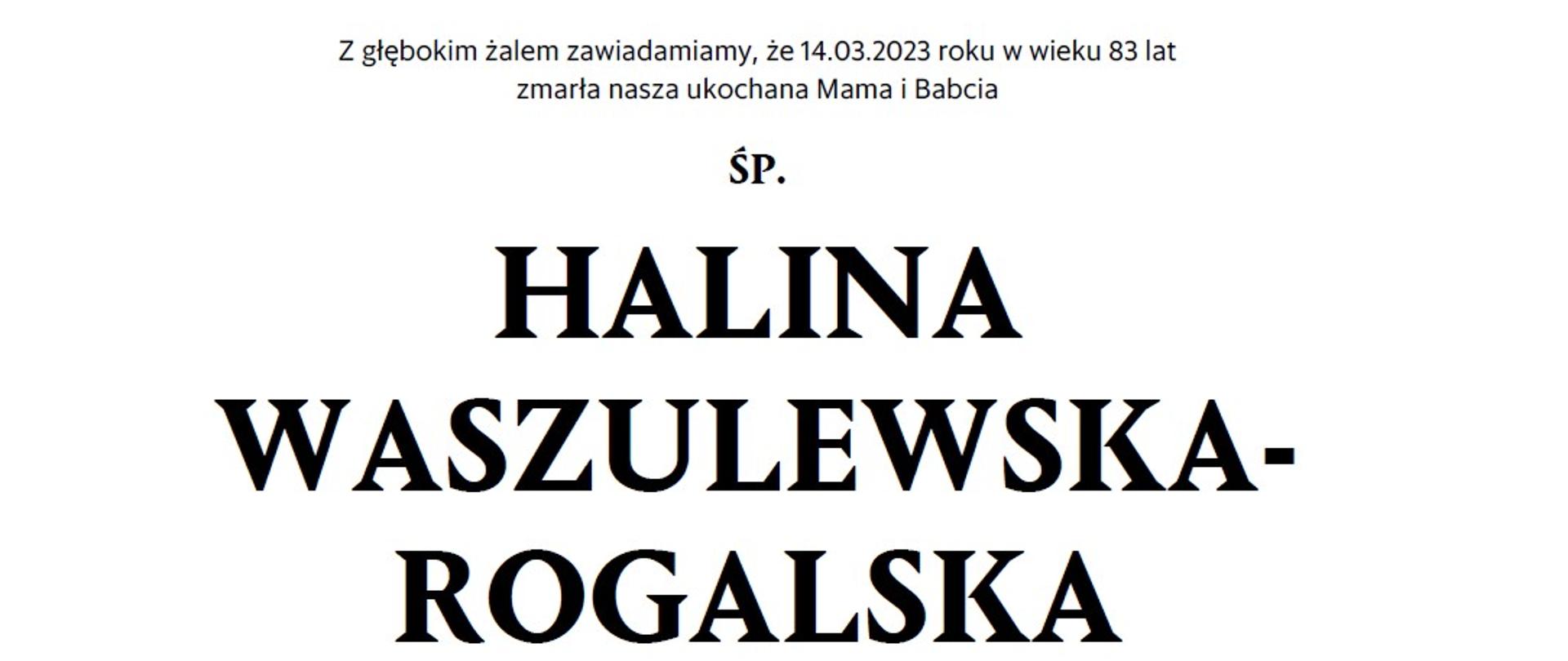 Nekrolog Pani prof. Haliny Waszulewskiej - Rogalskiej