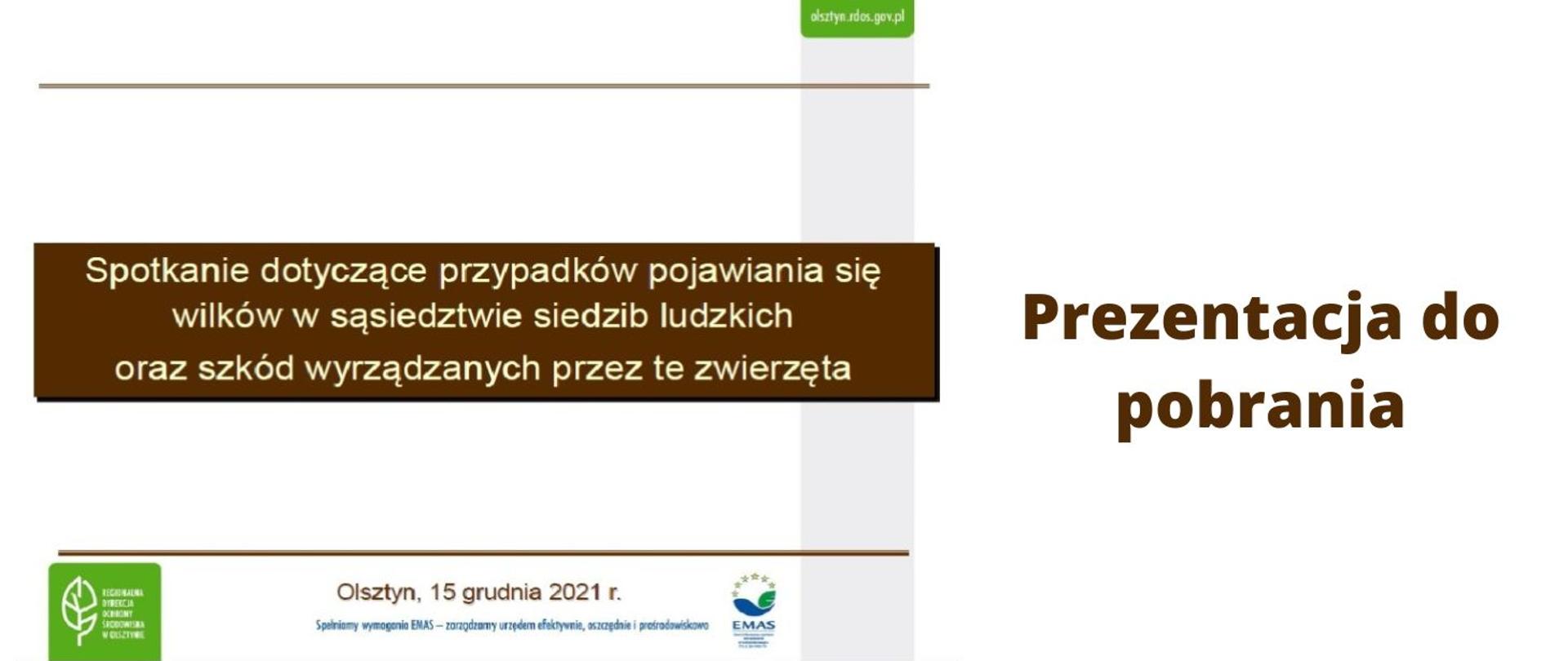 Na środku napis na brązowym tle: Spotkanie dotyczące przypadków pojawiania się wilków w sąsiedztwie siedzib ludzkich oraz szkód wyrządzanych przez te zwierzęta. W dolnym lewym rogu logo RDOŚ w Olsztynie, obok napis: Olsztyn, 15 grudnia 2021 r. Po prawej stronie napis: Prezentacja do pobrania. 