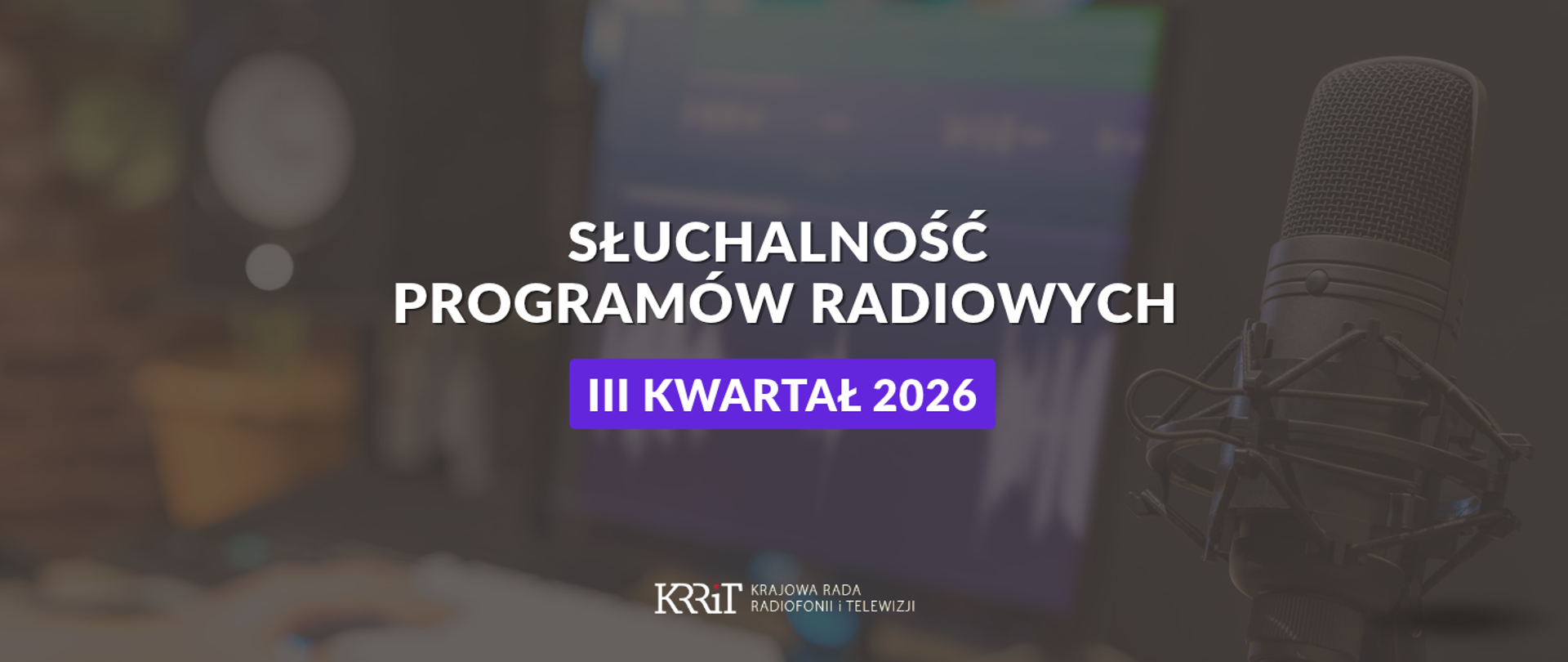 Słuchalność programów radiowych - III kwartał 2026
