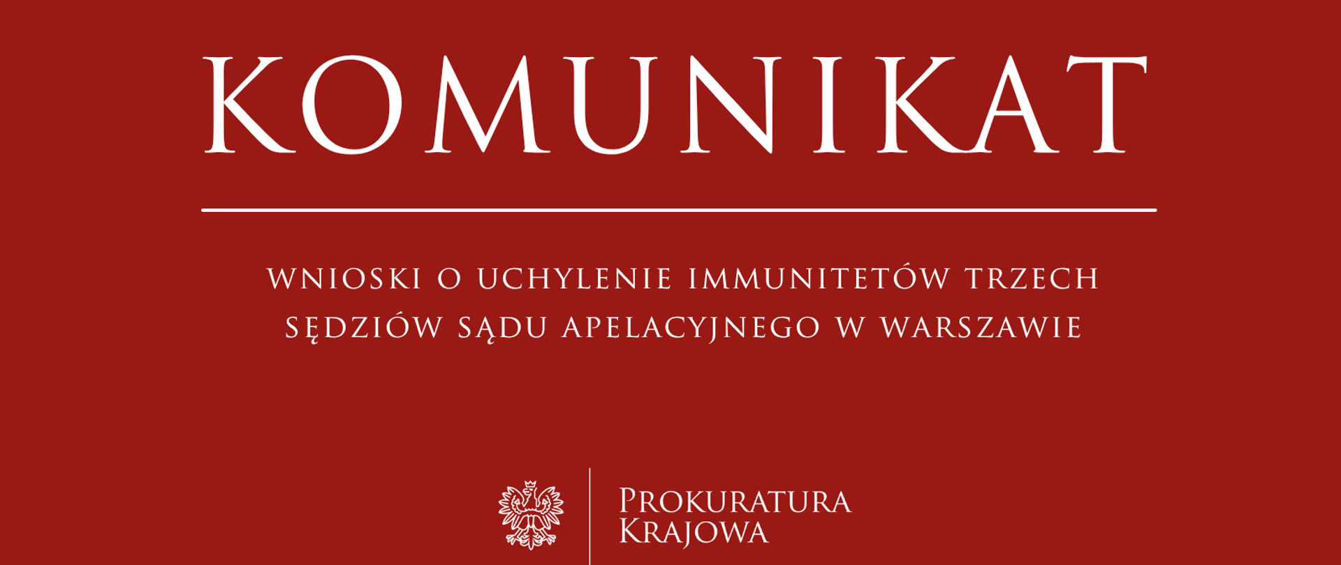 Komunikat_Wnioski_o_uchylenie_immunitetów_trzech_sędziów_Sądu_Apelacyjnego_w_Warszawie