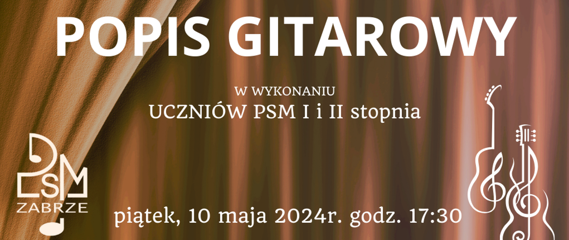 na jasnobrązowym tle imitującym kotarę białe napisy, z lewej białe logo szkoły, z prawej biała grafika przedstawiająca dwie gitary