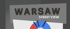 zdjęcie przedstawia plakat z napisem "warsaw street view"