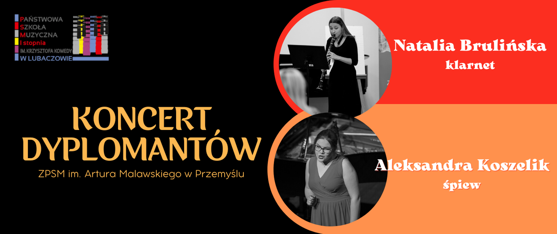 Czarno czerwono pomarańczowa grafika Koncertu Dyplomantów ZPSM Przemyśl z logo szkoły po lewej stronie i zdjęciami wykonawców