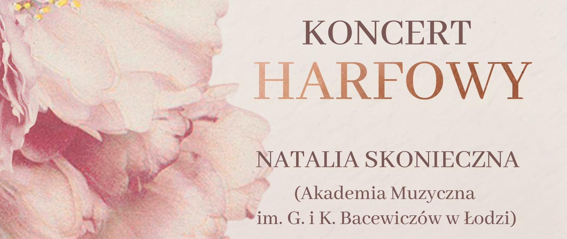 plakat na różowym tle, motywy kwiatowe. W tle wykonawca z harfą. 