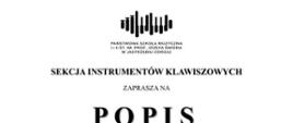 Plakat informujący o popisie klasy fortepianu 29.11.2022
Plakat o białym tle z czarnymi napisami informującymi o osobach występujących w trakcie popisu klasy fortepianu 