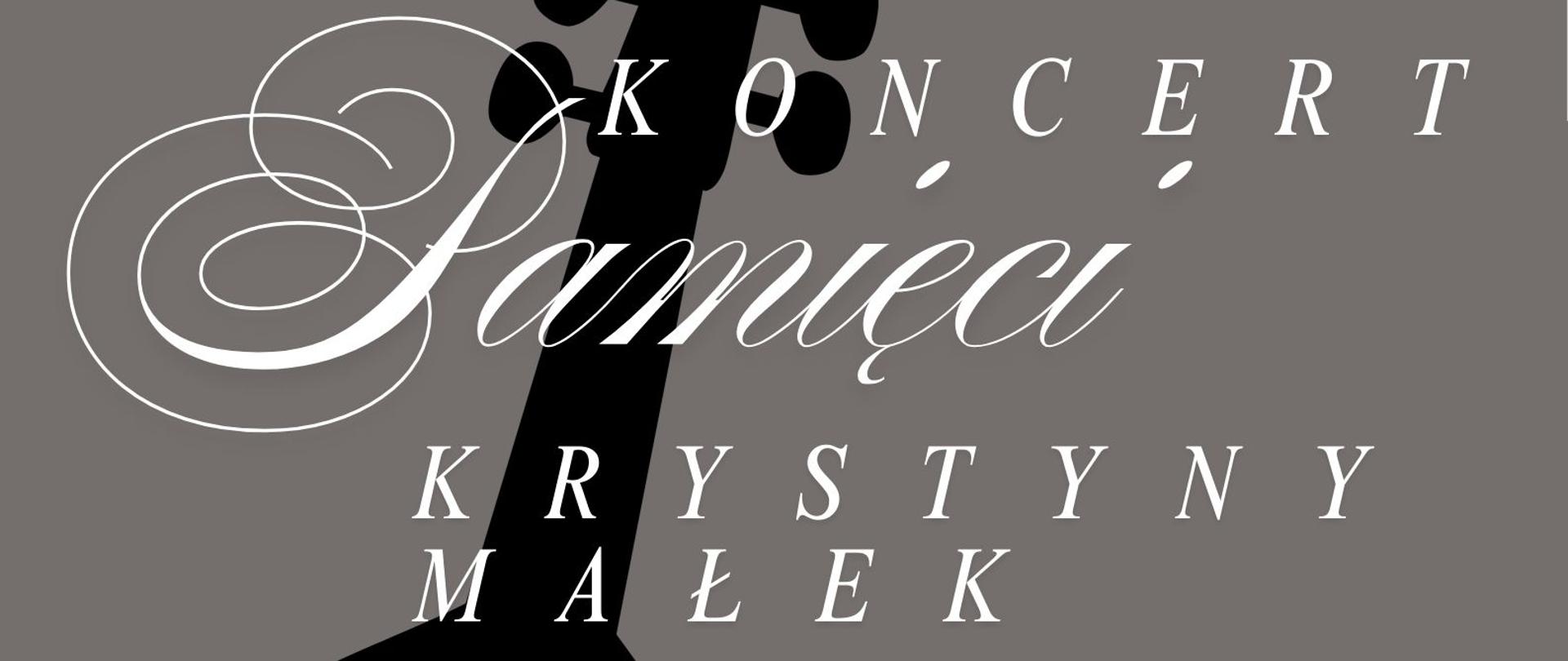 Plakat w pionie, informujący o koncercie poświęconym pamięci Krystyny Małek, który odbędzie się 12 lutego o 17.30. Plakat w kolorystyce szaro-czarnej. Głównym elementem plakatu jest czarna grafika wiolonczeli , a niej czarno-białe zdjęcie Krystyny Małek z wiolonczelą. U góry białymi lierami nazwa wydarzenia, u dołu data. 