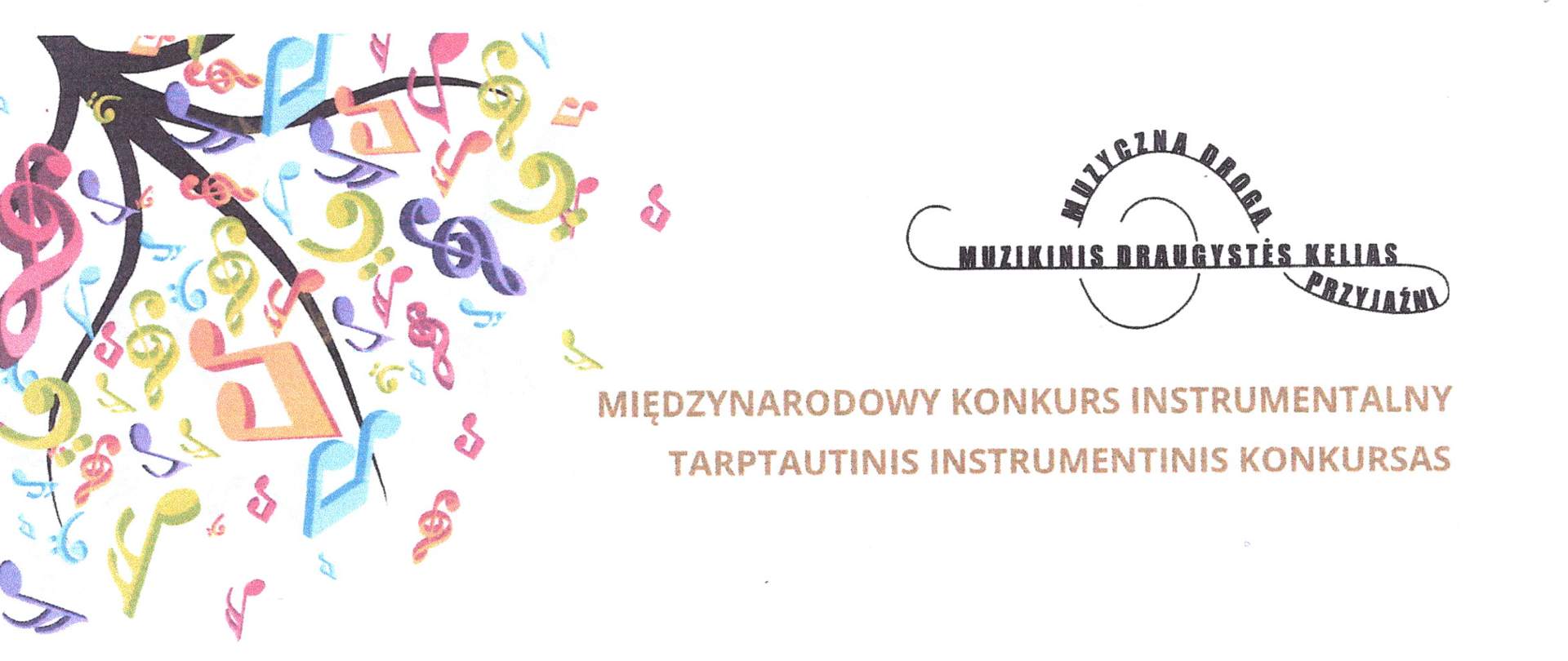 Baner - na białym tle logo imprezy i nazwa: Międzynarodowy konkurs instrumentalny. Nazwa jest w dwóch językach: polskim i litewskim.