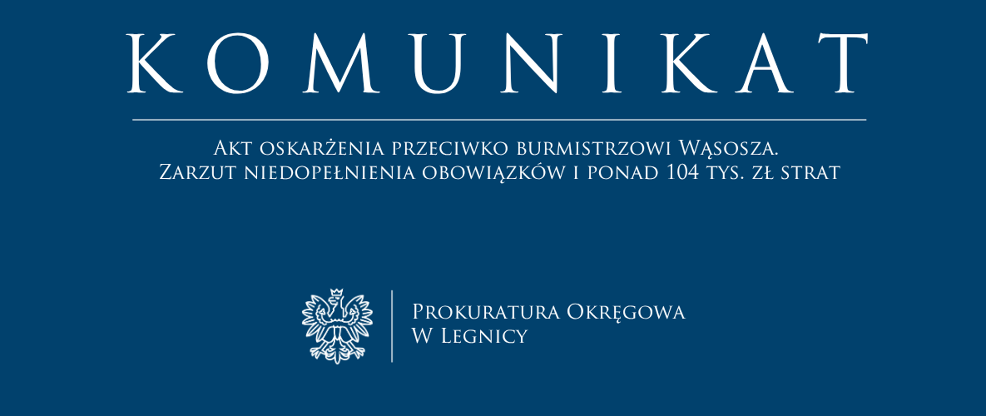 Akt oskarżenia przeciwko burmistrzowi Wąsosza. Zarzut niedopełnienia obowiązków i ponad 104 tys. zł strat