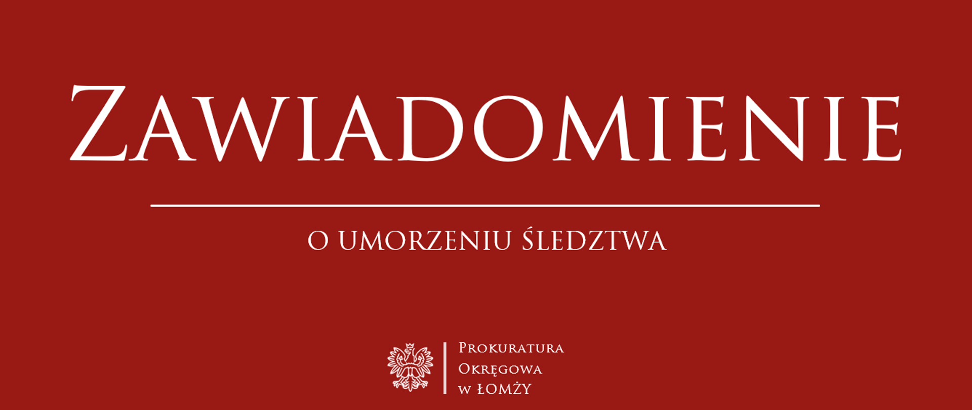 Zawiadomienie umorzeniu śledztwa