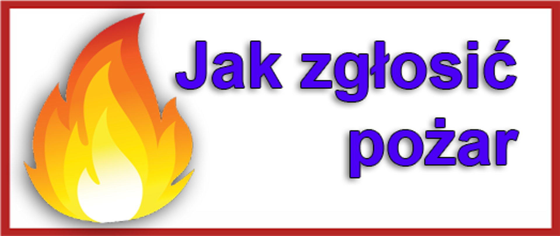 Jak zgłosić pożar