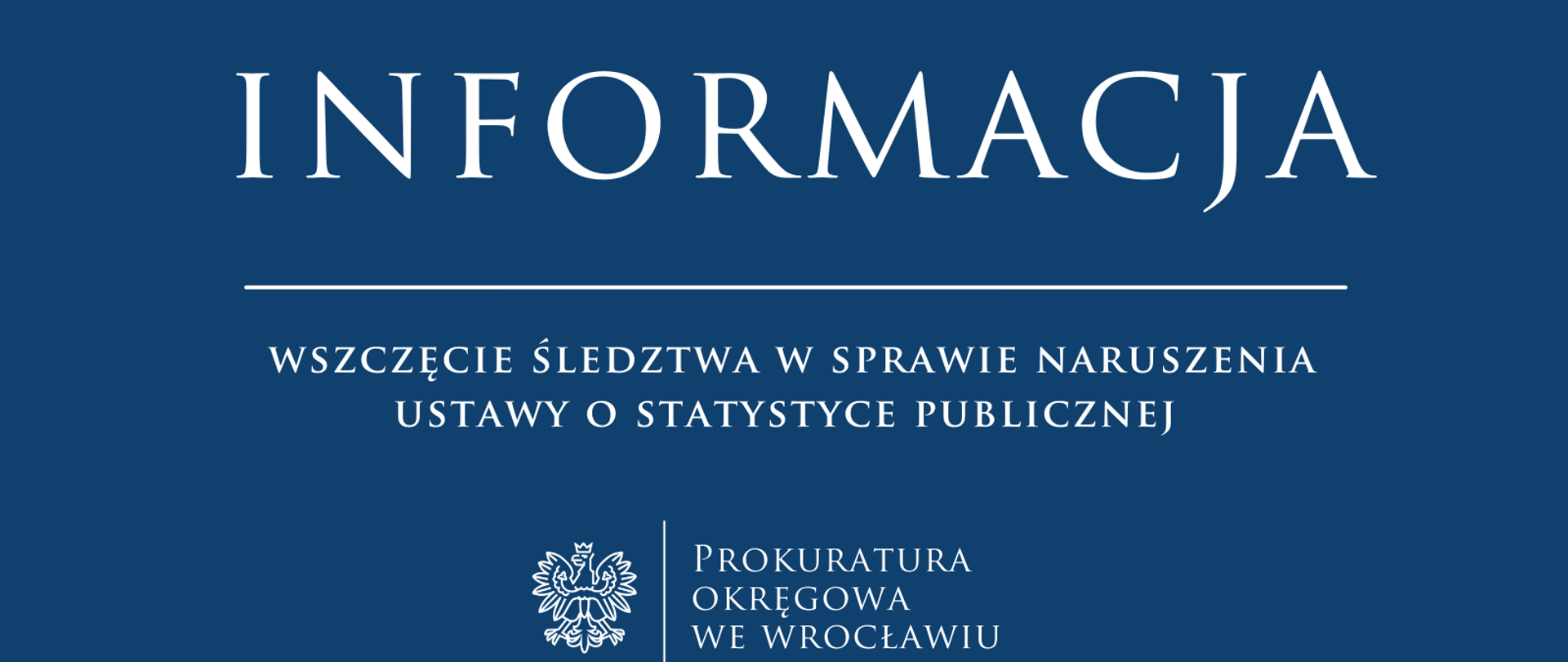 Wszczęcie śledztwa w sprawie przekazywania danych statystycznych niezgodnych ze stanem faktycznym