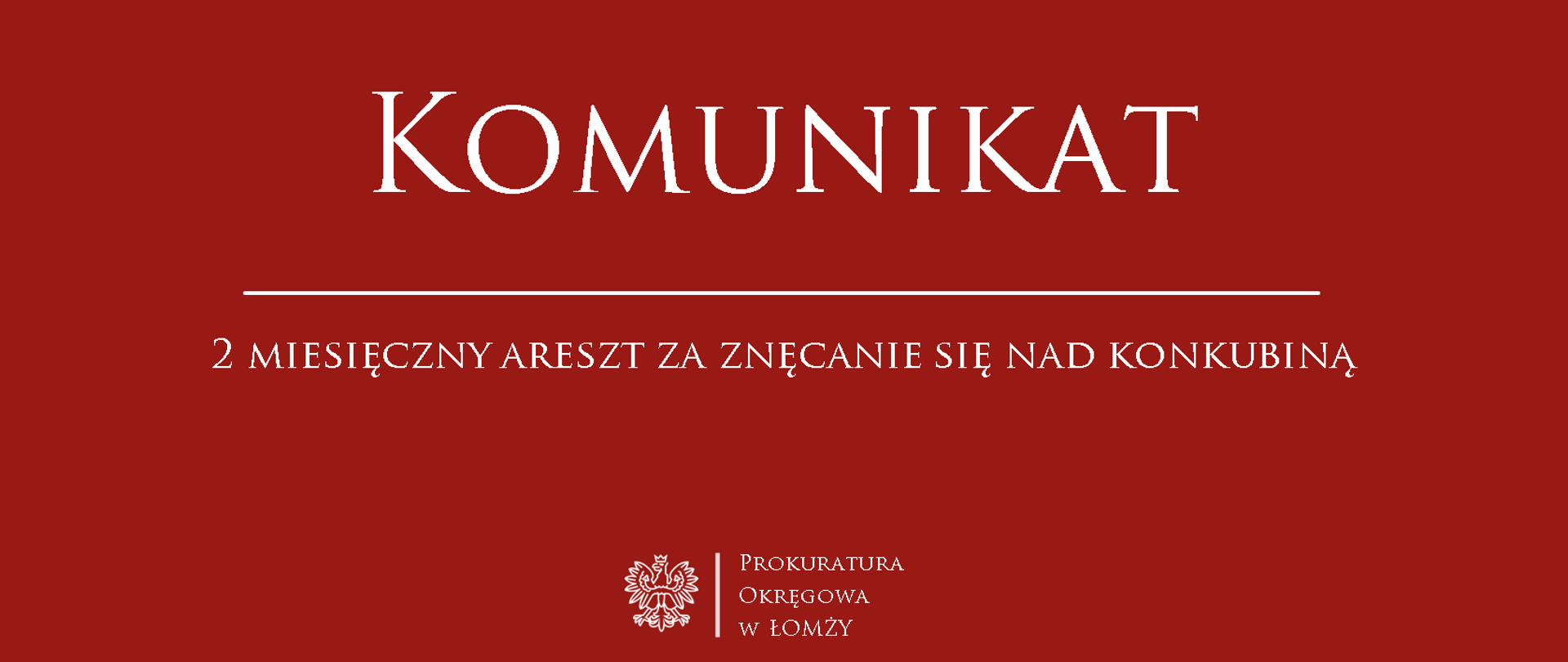 2 miesięczny areszt za znęcanie się nad konkubiną