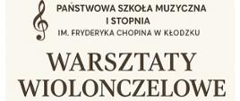 Plakat z brązową wiolonczelą na jasnym tle informujący o warsztatach wiolonczelowych w dniu 19.11.2025