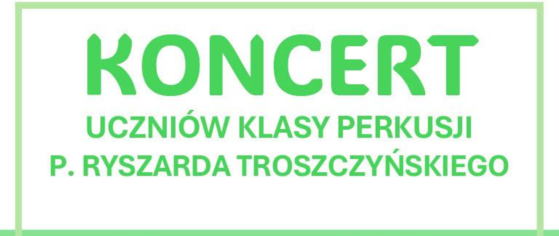 Plakat informujący o koncercie uczniów klasy perkusji, który odbędzie się we wtorek 11 czerwca 2024 rok o godzinie 17:15. Plakat ma białe tło oraz zieloną ramkę. Pośrodku plakatu jest zielony pas przechodzącym w poprzek. Pod nim znajduje się grafika przedstawiająca perkusję. W dolnym lewym rogu znajduje się logo szkoły. 