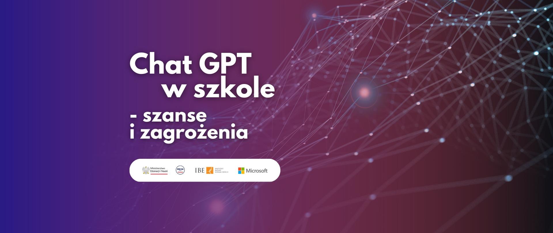 Grafika - na fioletowym tle przestrzenna siatka i napis Chat GPT w szkole - szanse i zagrożenia.