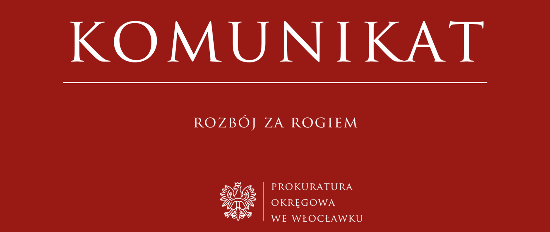 Komunikat Prokuratury Rejonowej we Włocławku