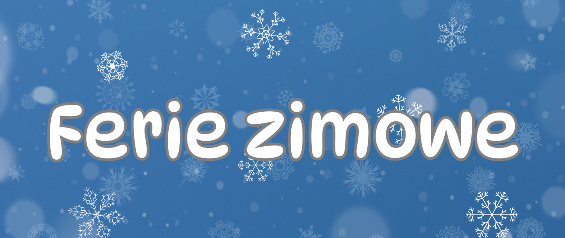Niebieskie tło z motywami zimy, tekst FERIE ZIMOWE