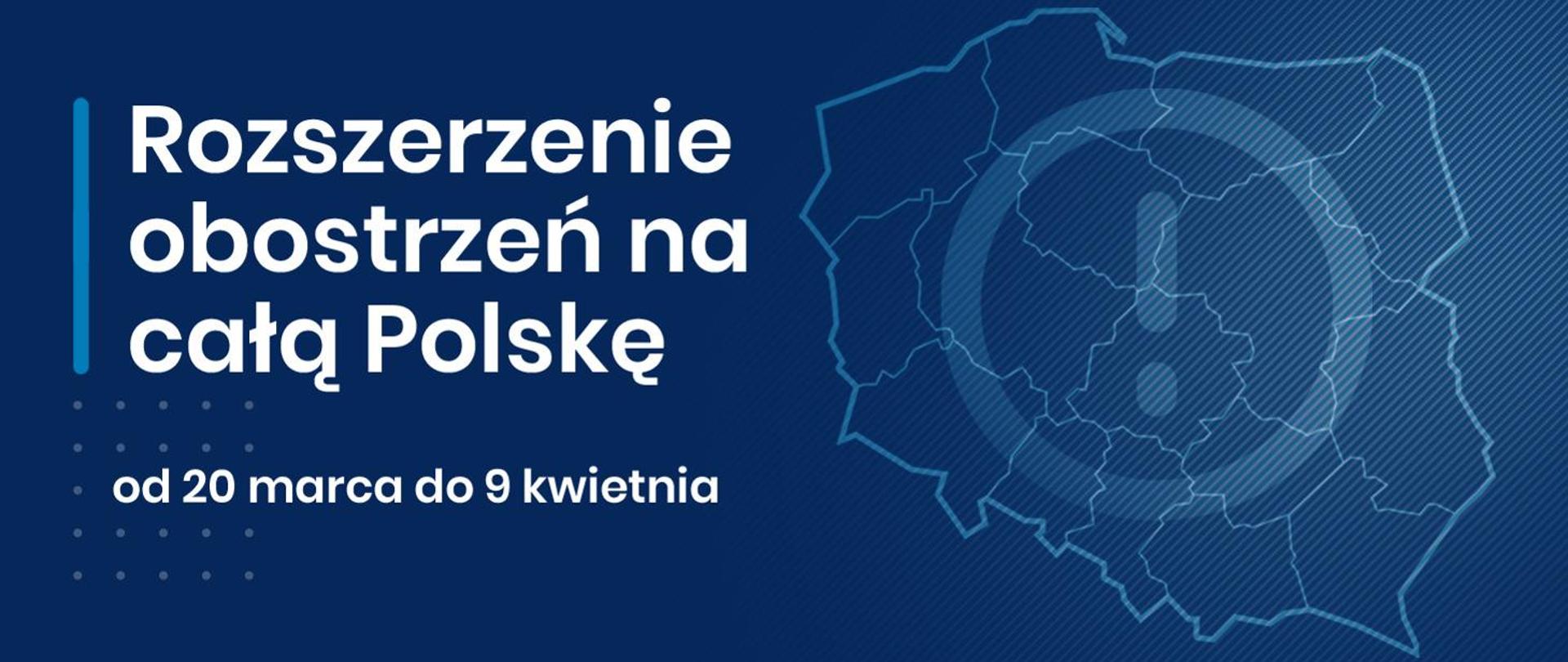 Biały tekst Rozszerzenie obostrzeń na całą Polskę