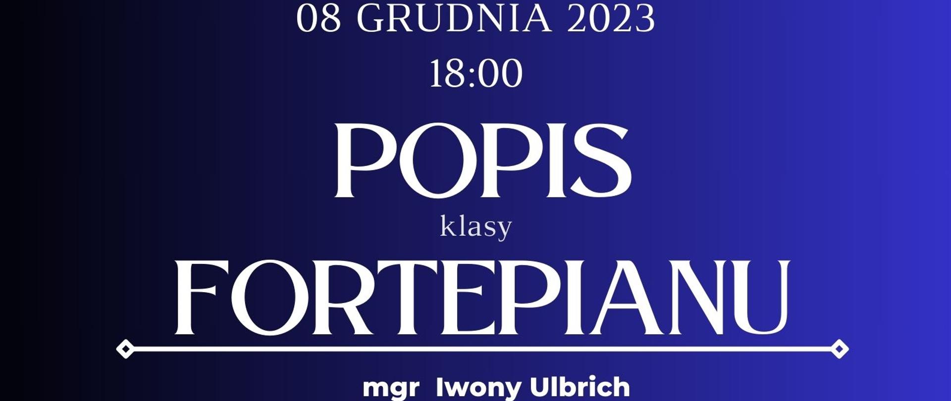 Plakat informacyjny dotyczący popisu klasy fortepianu odbywającego się w dniu 08.12.2023 r. o godz. 18.00.