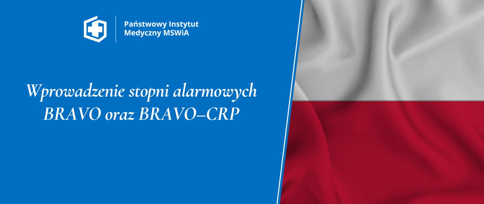 Wprowadzenie stopni alarmowych BRAVO oraz BRAVO–CRP