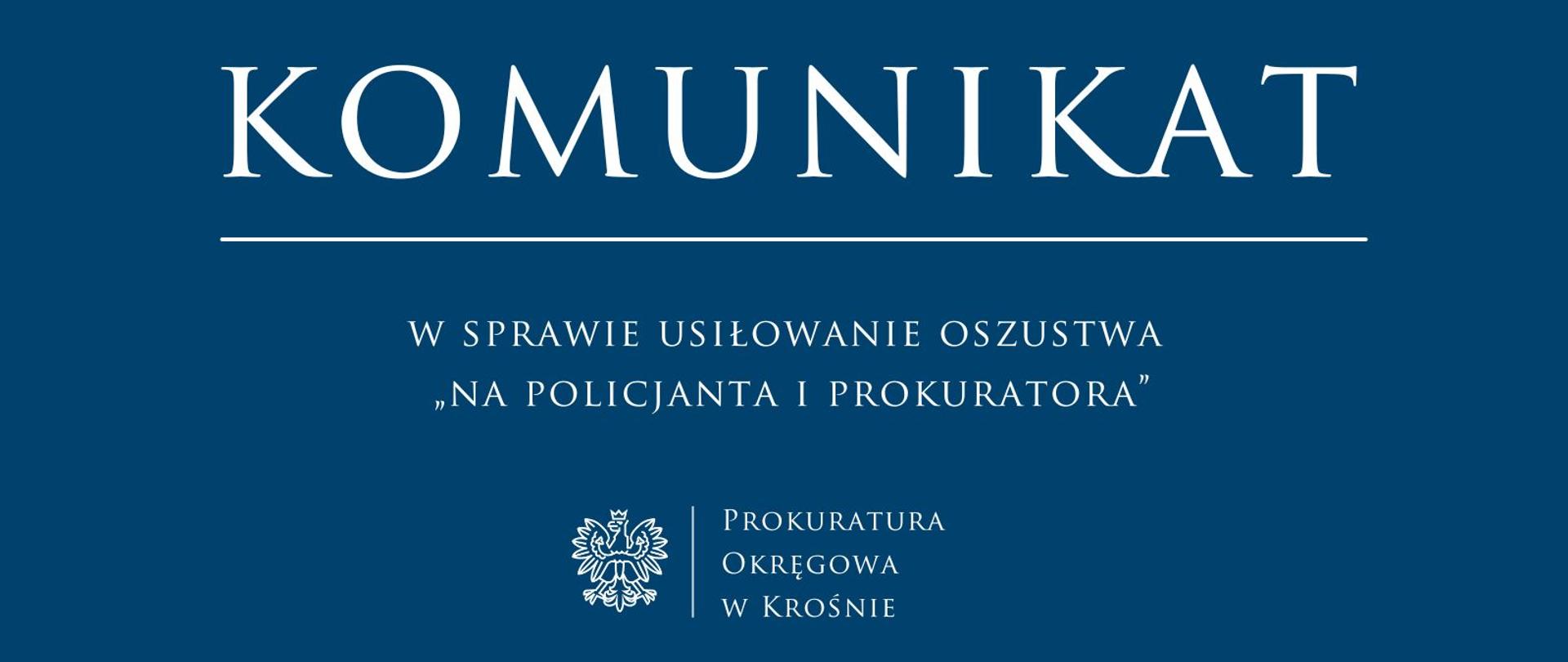 Komunikat prasowy w sprawie usiłowanie oszustwa „na policjanta i prokuratora”