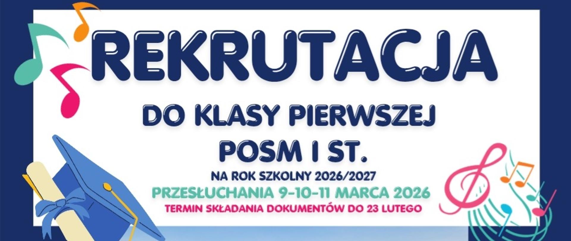 Rekrutacja  na rok szkolny 2026/2027 do klasy pierwszej i klas wyższych POSM I st.