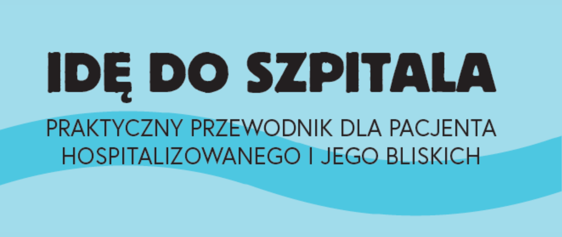 Idę do szpitala